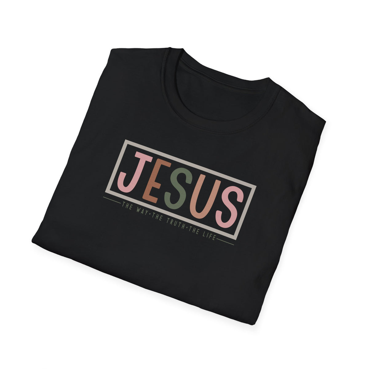 Jesus the Way the Truth the Life T-Shirt