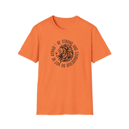 Be Strong and Courageous Lion Unisex Softstyle T-Shirt