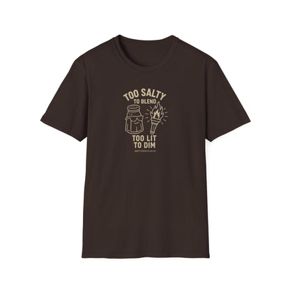Too Salty Too LitUnisex Softstyle T-Shirt