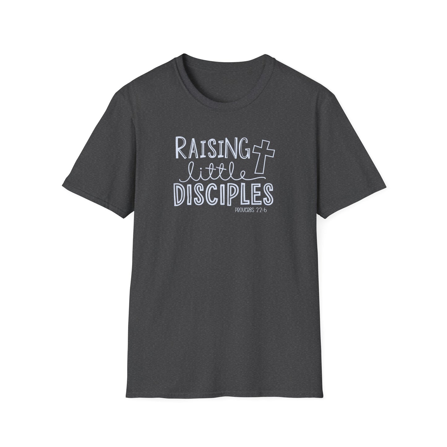 "Raising Little Disciples" Unisex Softstyle T-Shirt
