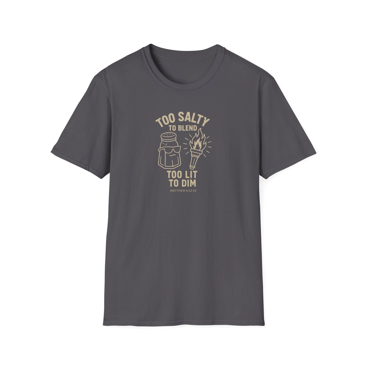 Too Salty Too LitUnisex Softstyle T-Shirt