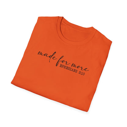 Made for More Unisex Softstyle T-Shirt