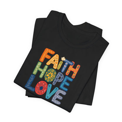 "Faith Hope Love" - Unisex Softstyle T-Shirt - Inspirational Graphic Tee