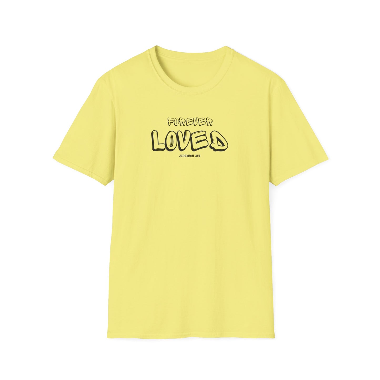 "Forever Loved" Unisex Softstyle T-Shirt