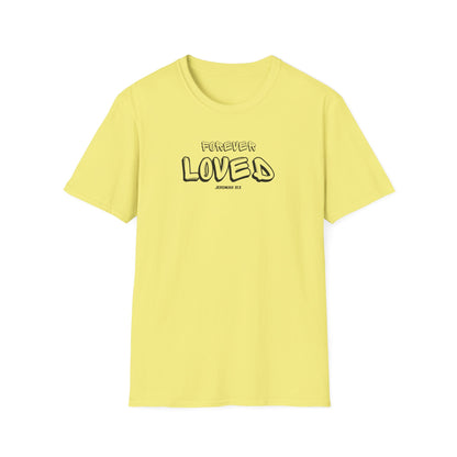 "Forever Loved" Unisex Softstyle T-Shirt