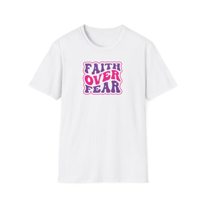 "Faith Over Fear" Unisex Softstyle T-Shirt