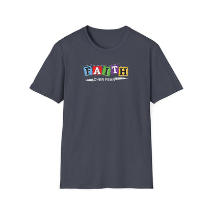 Faith Over Fear - Unisex Softstyle T-Shirt D-2