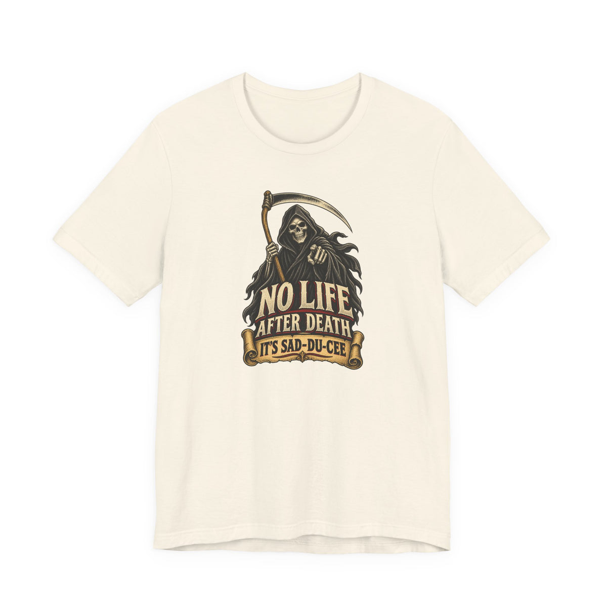 "It's Sad-du-cee" Front Print Vintage Grim Reaper Front Print T-Shirt