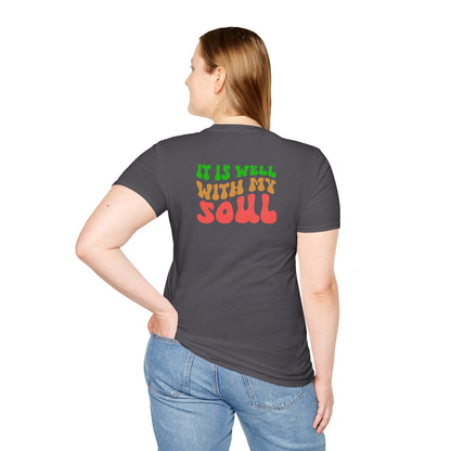 "It Is Well With My Soul" Back - Unisex Softstyle T-Shirt