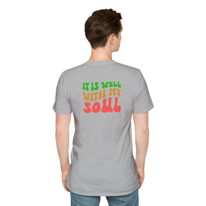 "It Is Well With My Soul" Back - Unisex Softstyle T-Shirt