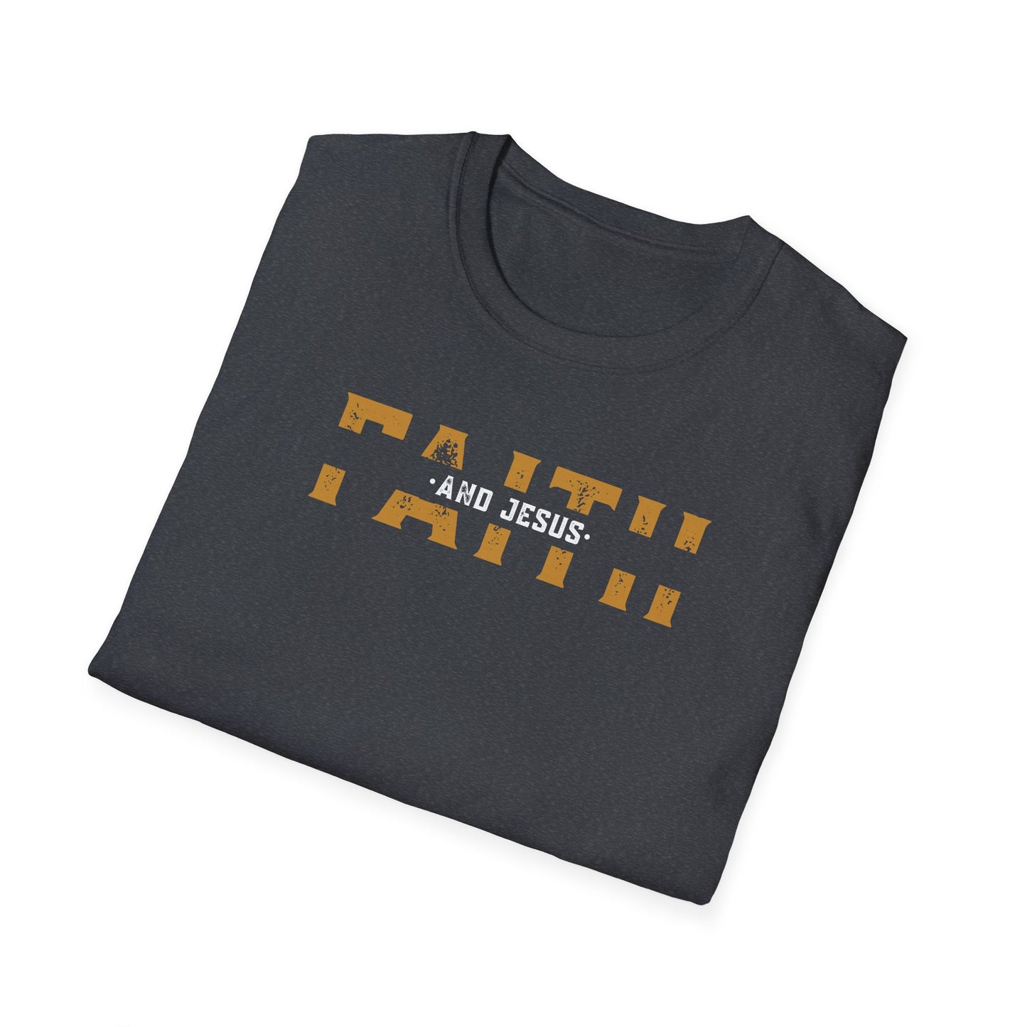 Faith and Jesus  Unisex Softstyle T-Shirt