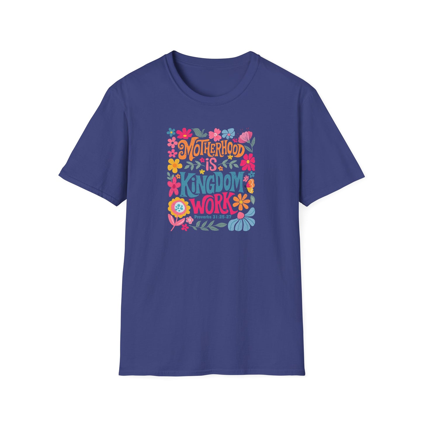 Motherhood is Kingdom Work Softstyle T-Shirt