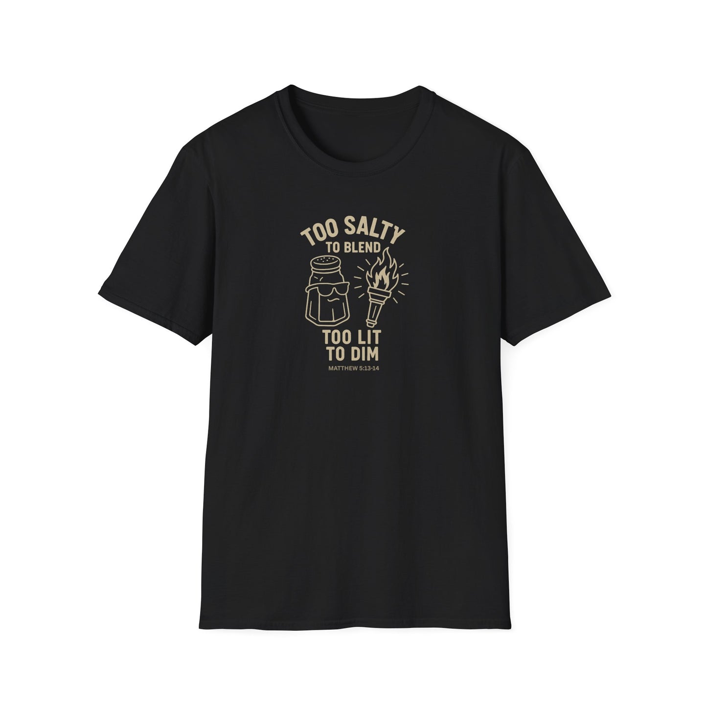 Too Salty Too LitUnisex Softstyle T-Shirt