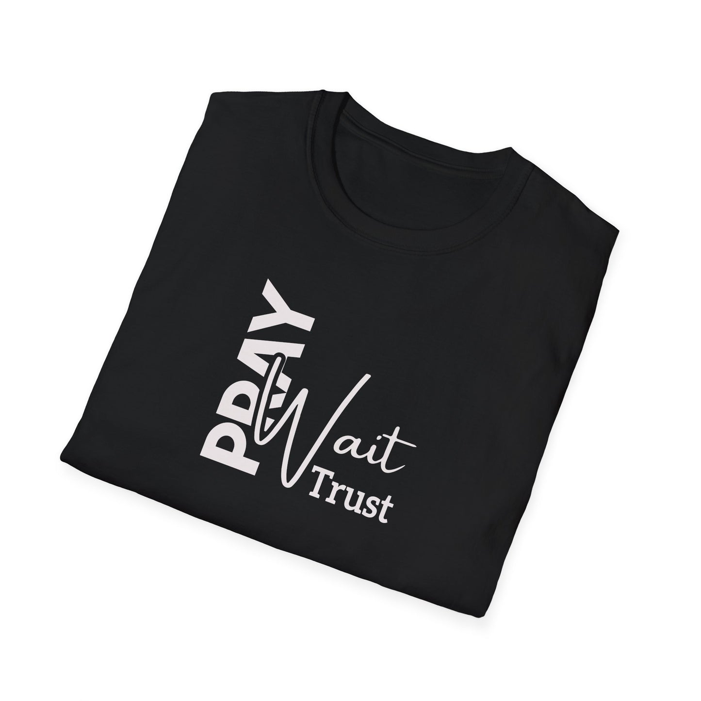 "Pray Wait Trust" Unisex Softstyle T-Shirt