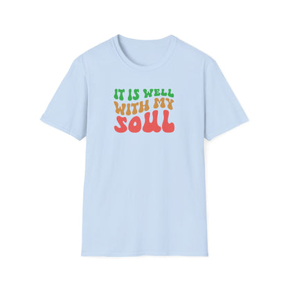 "It Is Well With My Soul" Front Print  Unisex Softstyle T-Shirt
