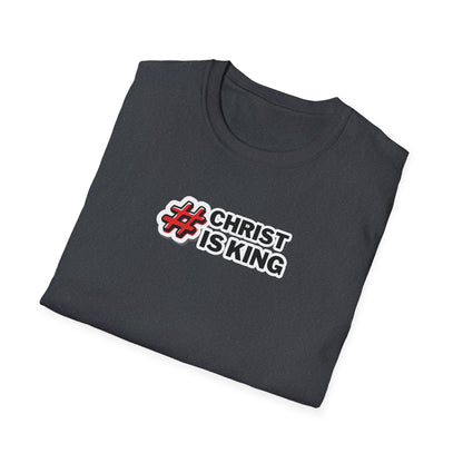 "#CHRISTISKING" Unisex Softstyle T-Shirt