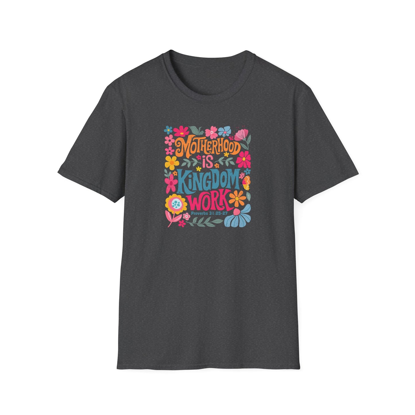 Motherhood is Kingdom Work Softstyle T-Shirt