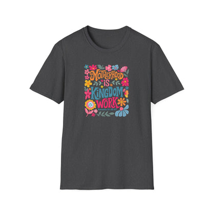 Motherhood is Kingdom Work Softstyle T-Shirt