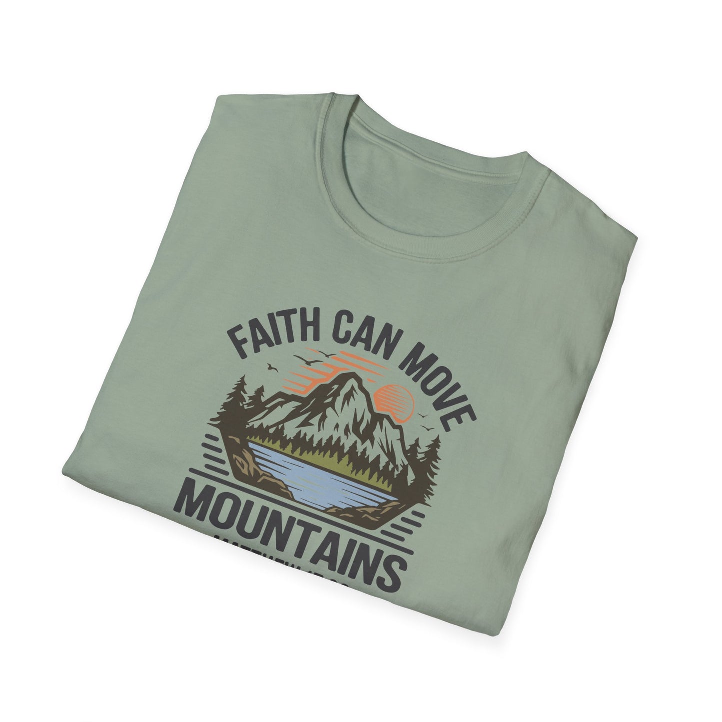 "Faith Can Move Mountains" D-1 Unisex Softstyle T-Shirt