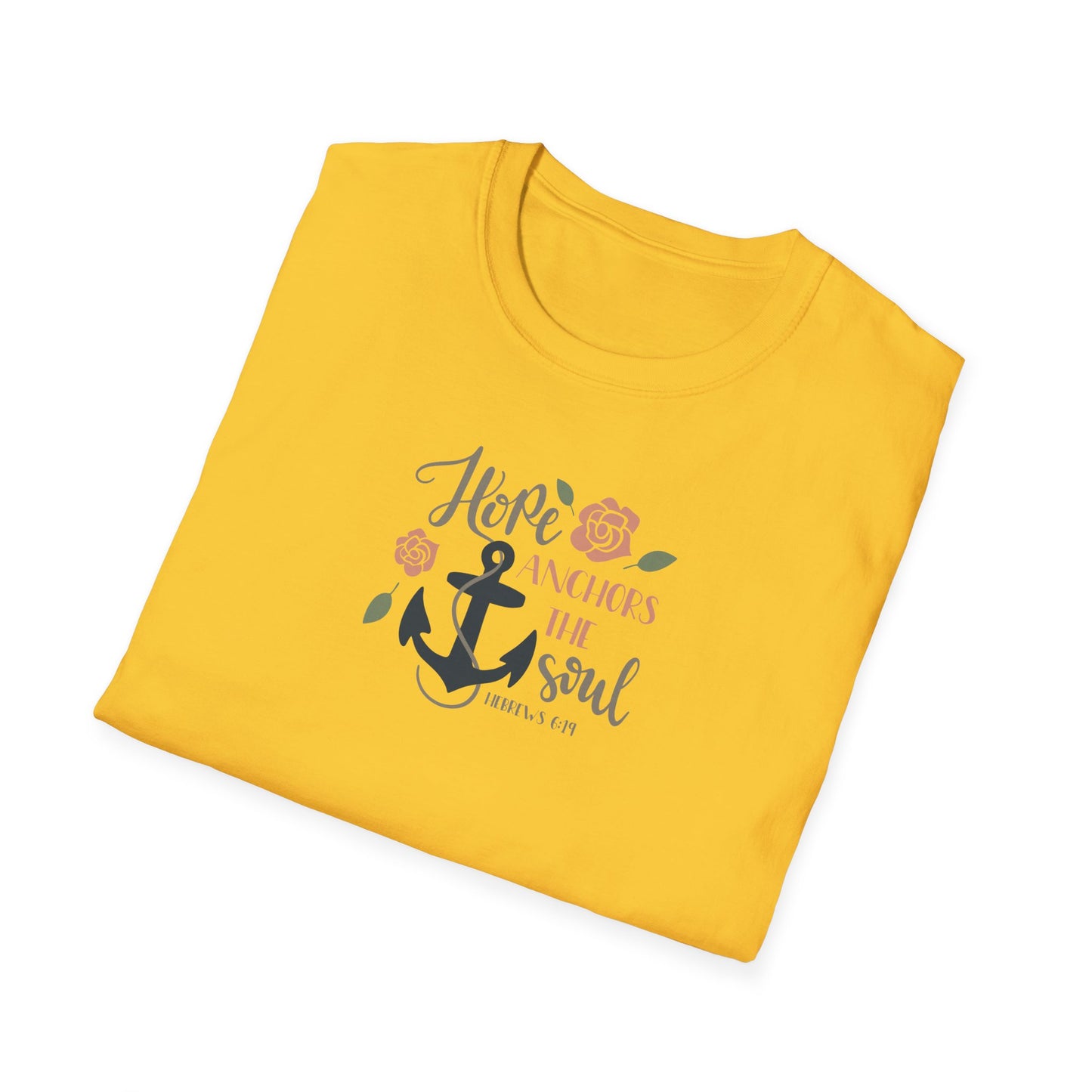 "Hope Anchors the Soul"  Unisex Softstyle T-Shirt