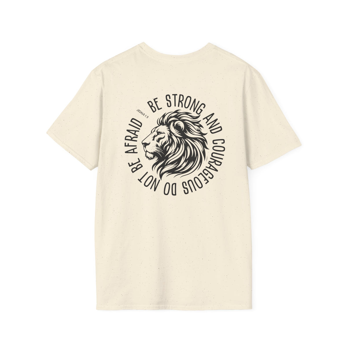 "Be Strong And Courageous" T-Shirt