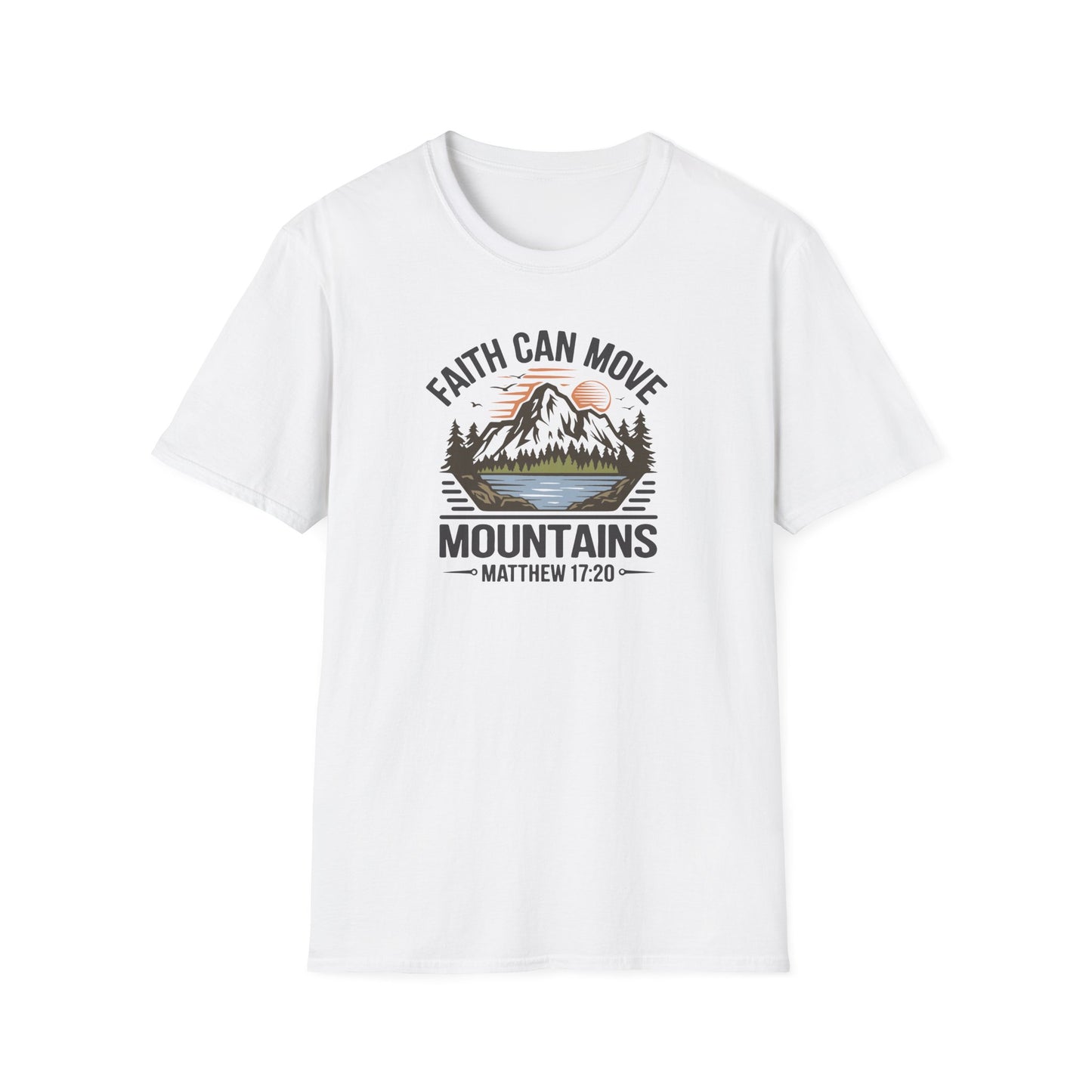 "Faith Can Move Mountains" D-1 Unisex Softstyle T-Shirt