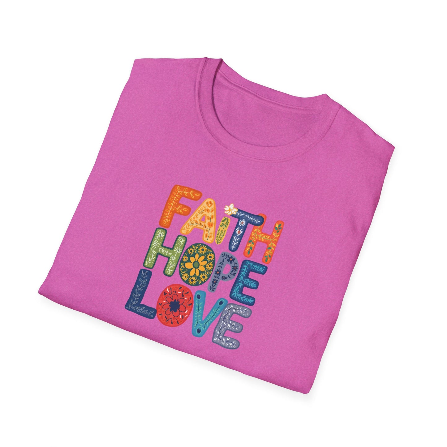 "Faith Hope Love" - Unisex Softstyle T-Shirt - Inspirational Graphic Tee