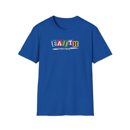 Faith Over Fear - Unisex Softstyle T-Shirt D-2