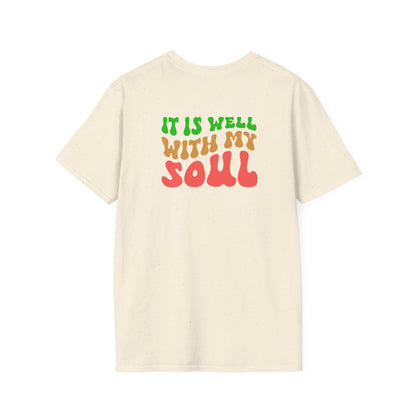 "It Is Well With My Soul" Back - Unisex Softstyle T-Shirt