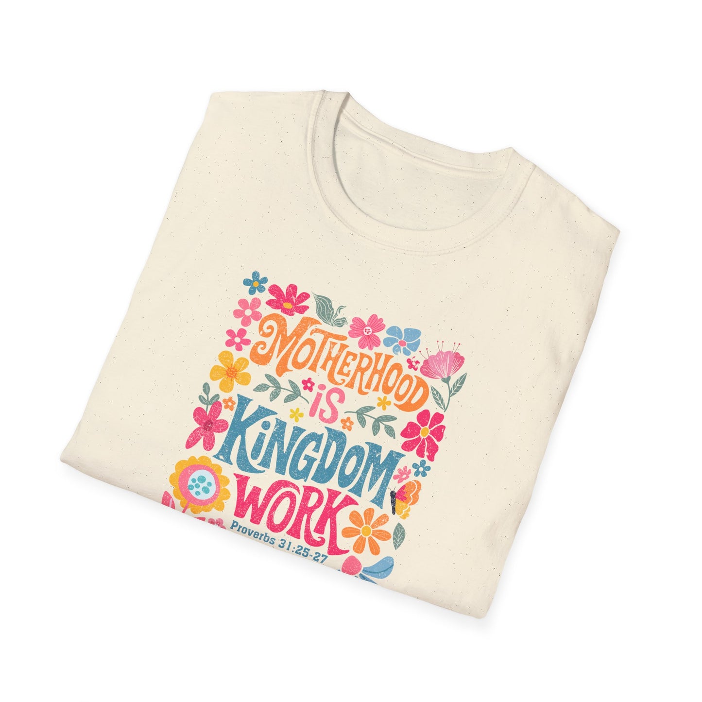 Motherhood is Kingdom Work Softstyle T-Shirt