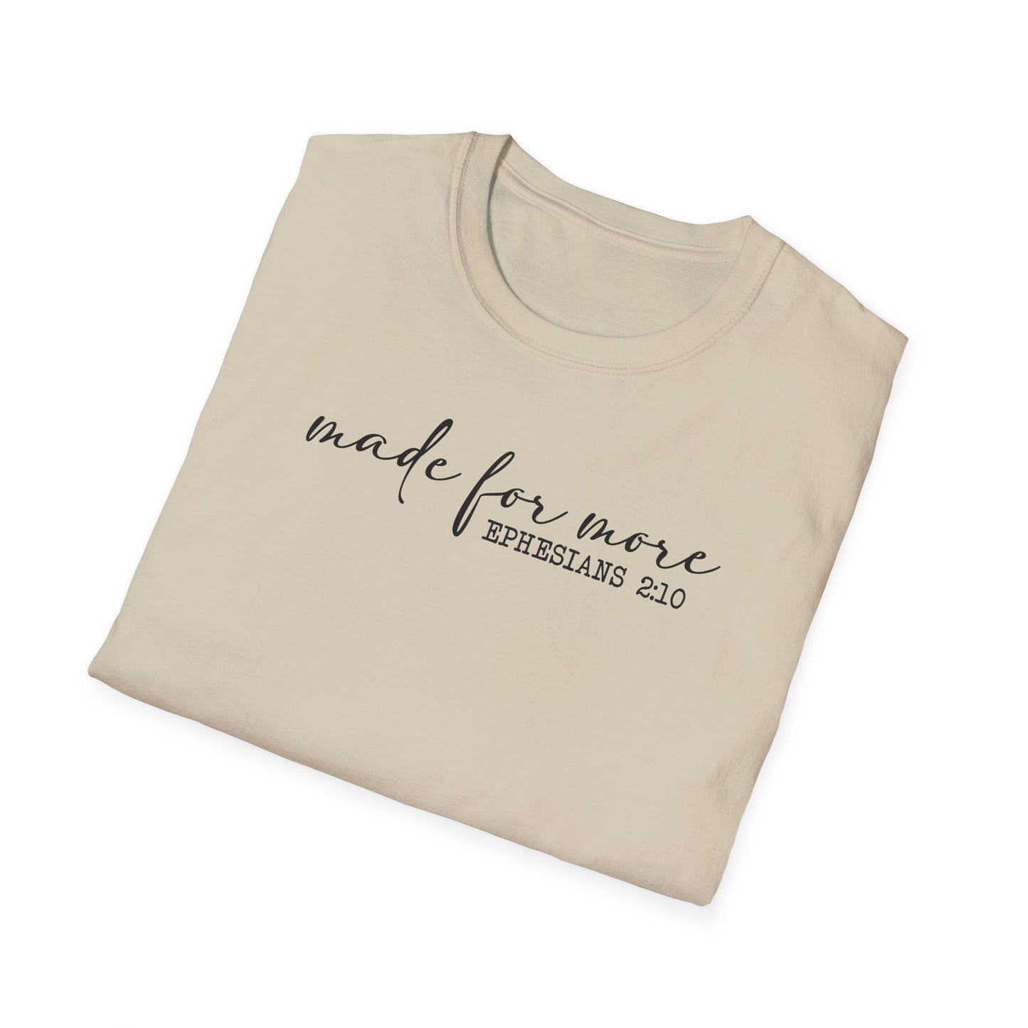 Made for More Unisex Softstyle T-Shirt