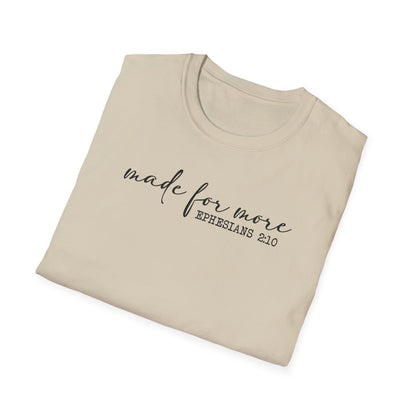 Made for More Unisex Softstyle T-Shirt