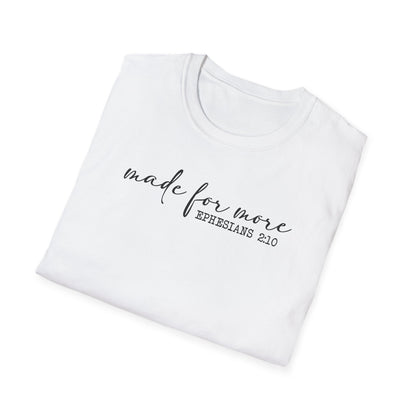 Made for More Unisex Softstyle T-Shirt