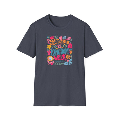 Motherhood is Kingdom Work Softstyle T-Shirt