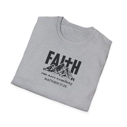 "Faith Can Move Mountains" Unisex Softstyle T-Shirt
