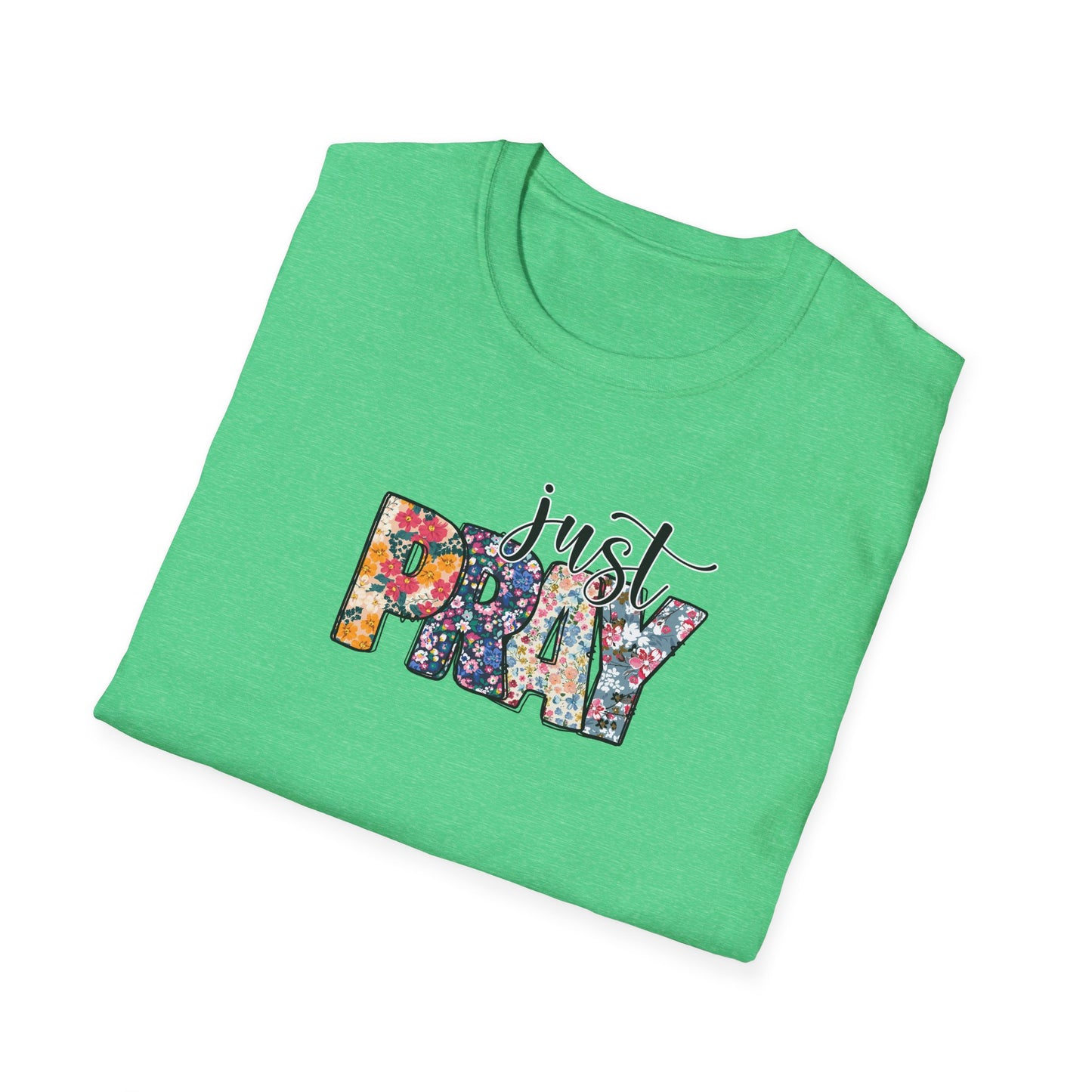 "Just Pray" Unisex Softstyle T-Shirt