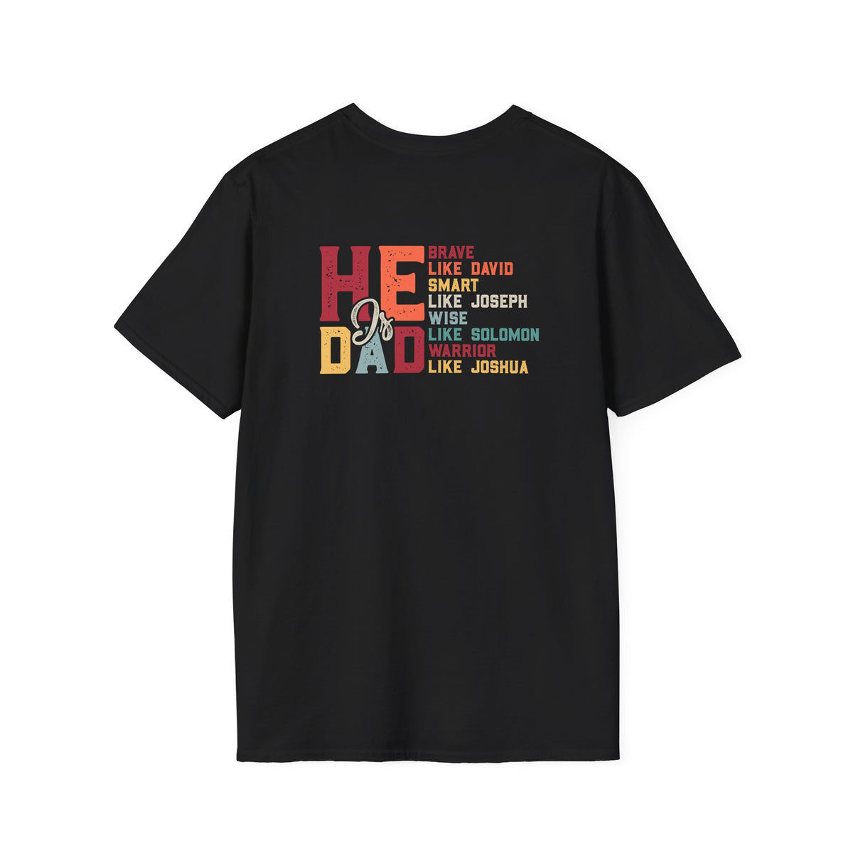 "He-Is-Dad" T-Shirt