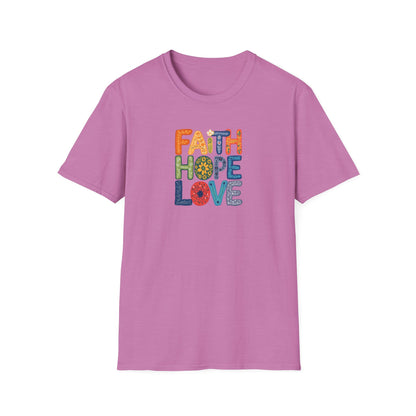 "Faith Hope Love" - Unisex Softstyle T-Shirt - Inspirational Graphic Tee