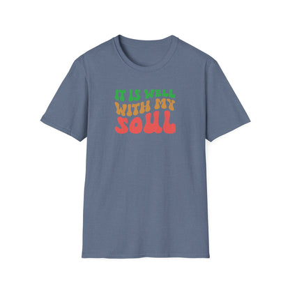 "It Is Well With My Soul" Front Print  Unisex Softstyle T-Shirt
