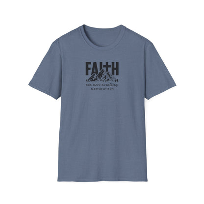 "Faith Can Move Mountains" Unisex Softstyle T-Shirt