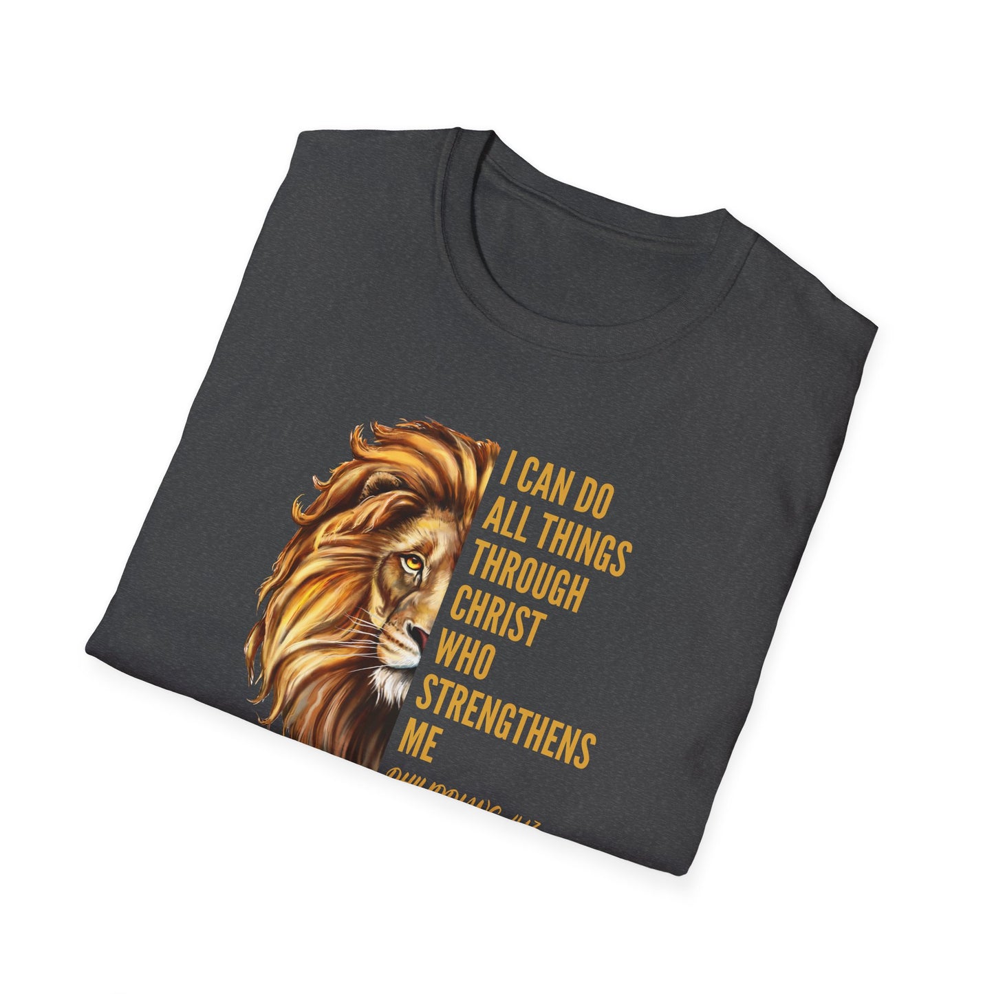 "I Can Do All Things Through Christ" - Unisex Softstyle T-Shirt