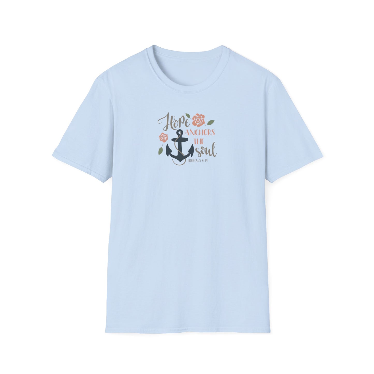 "Hope Anchors the Soul"  Unisex Softstyle T-Shirt