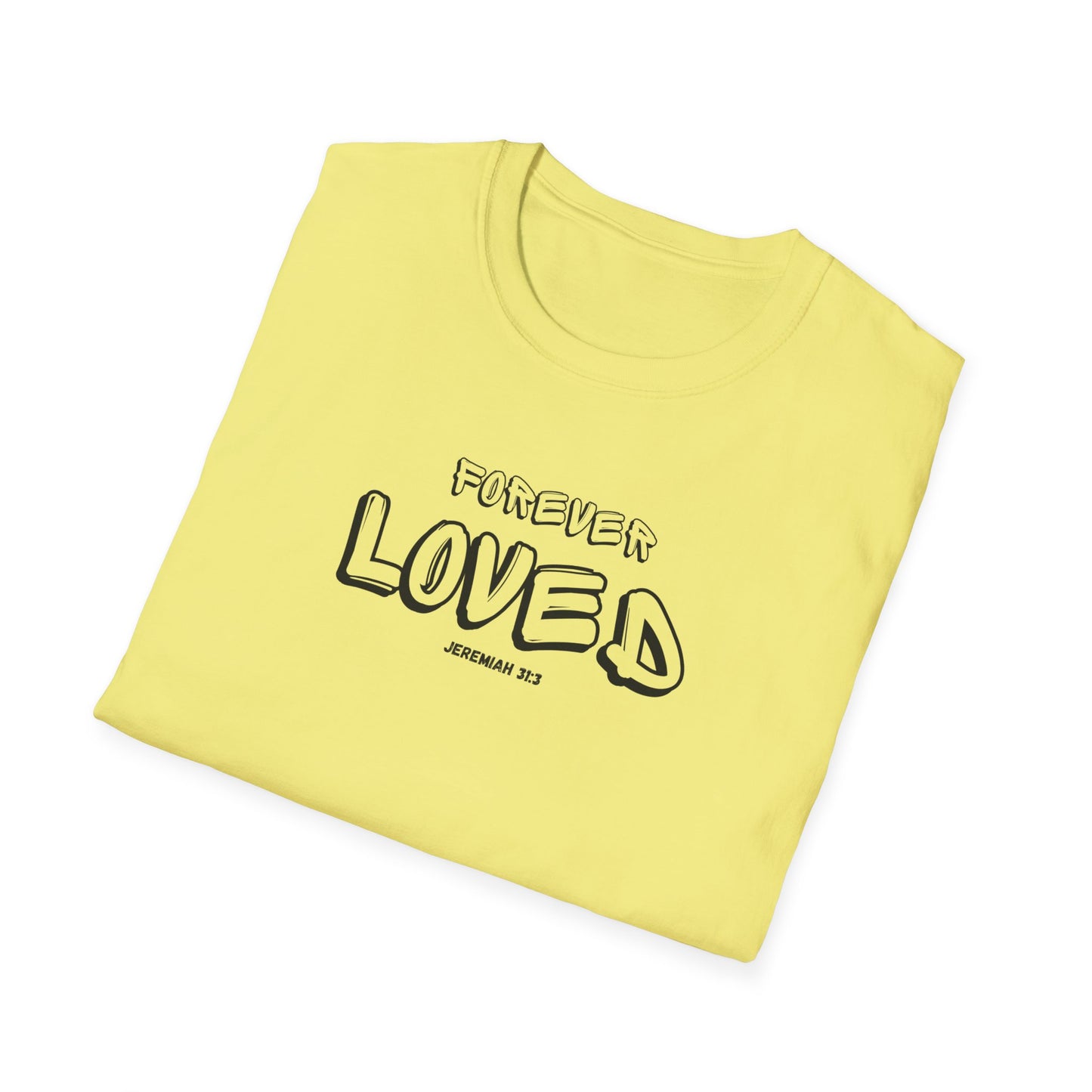 "Forever Loved" Unisex Softstyle T-Shirt