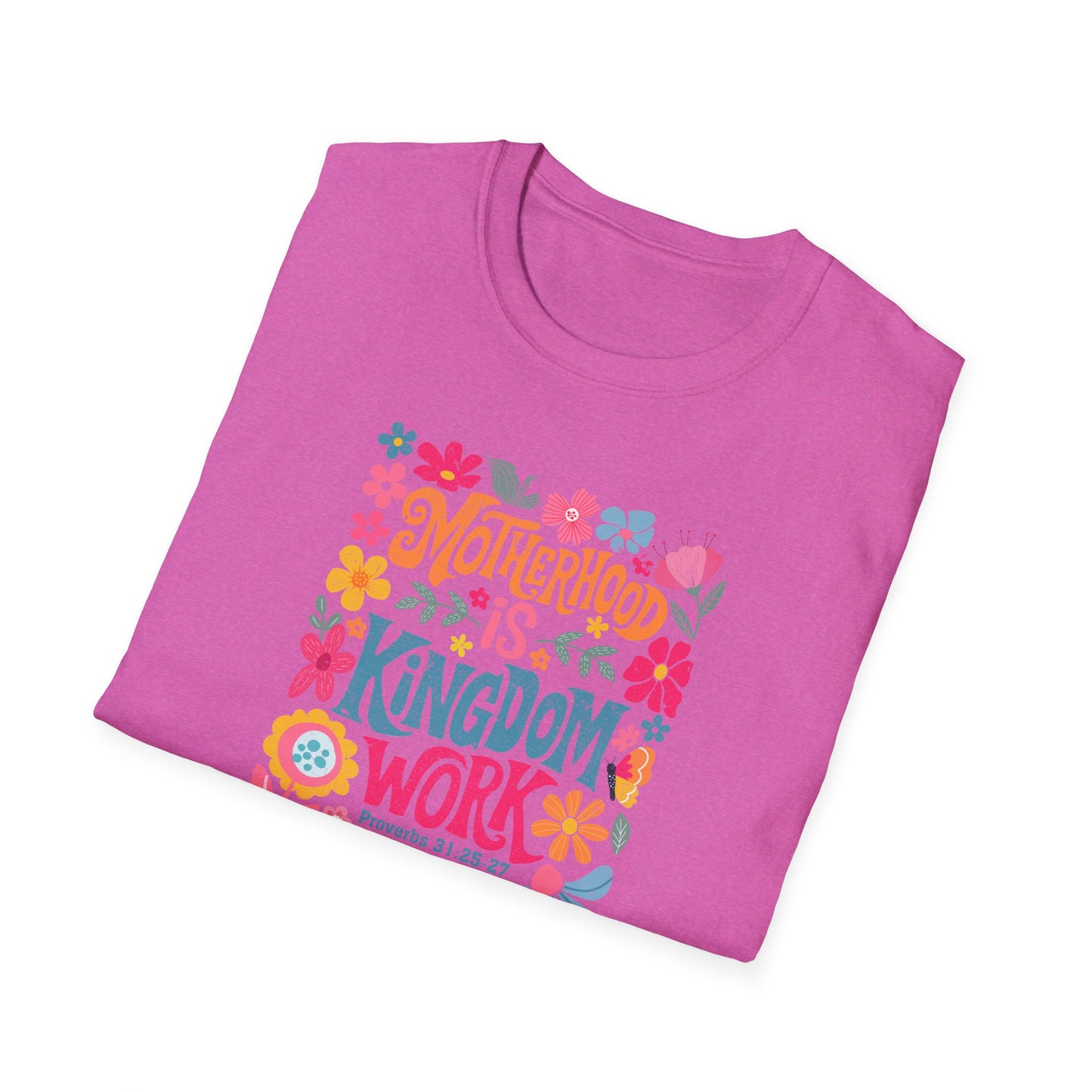 Motherhood is Kingdom Work Softstyle T-Shirt