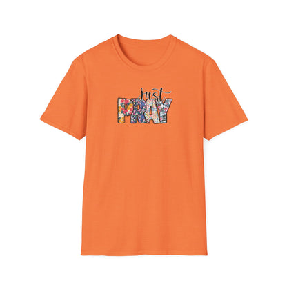 "Just Pray" Unisex Softstyle T-Shirt