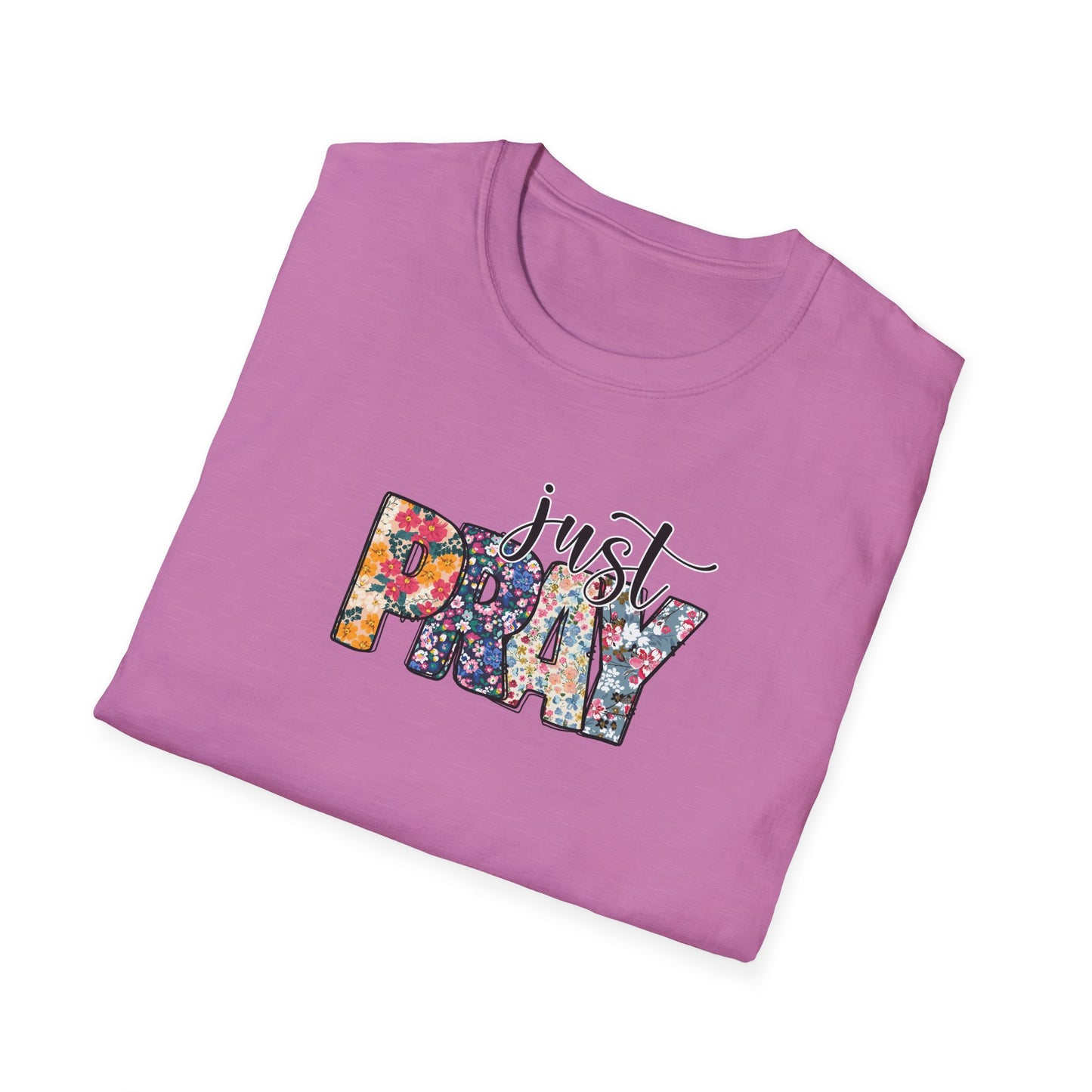 "Just Pray" Unisex Softstyle T-Shirt