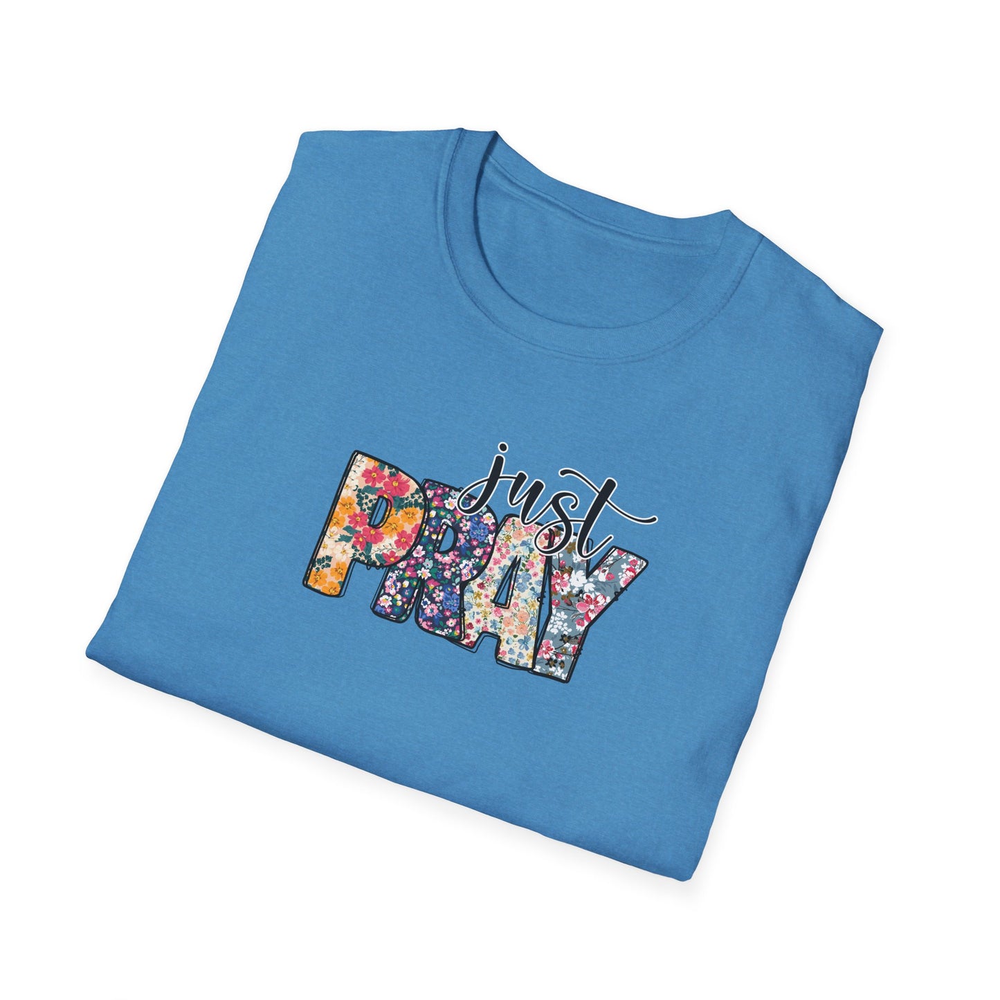"Just Pray" Unisex Softstyle T-Shirt