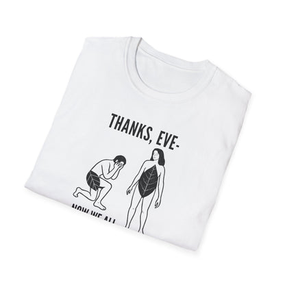 "Thanks Eve" - Funny Biblical Graphic T-Shirt (Now We All Have To Wear Pants)