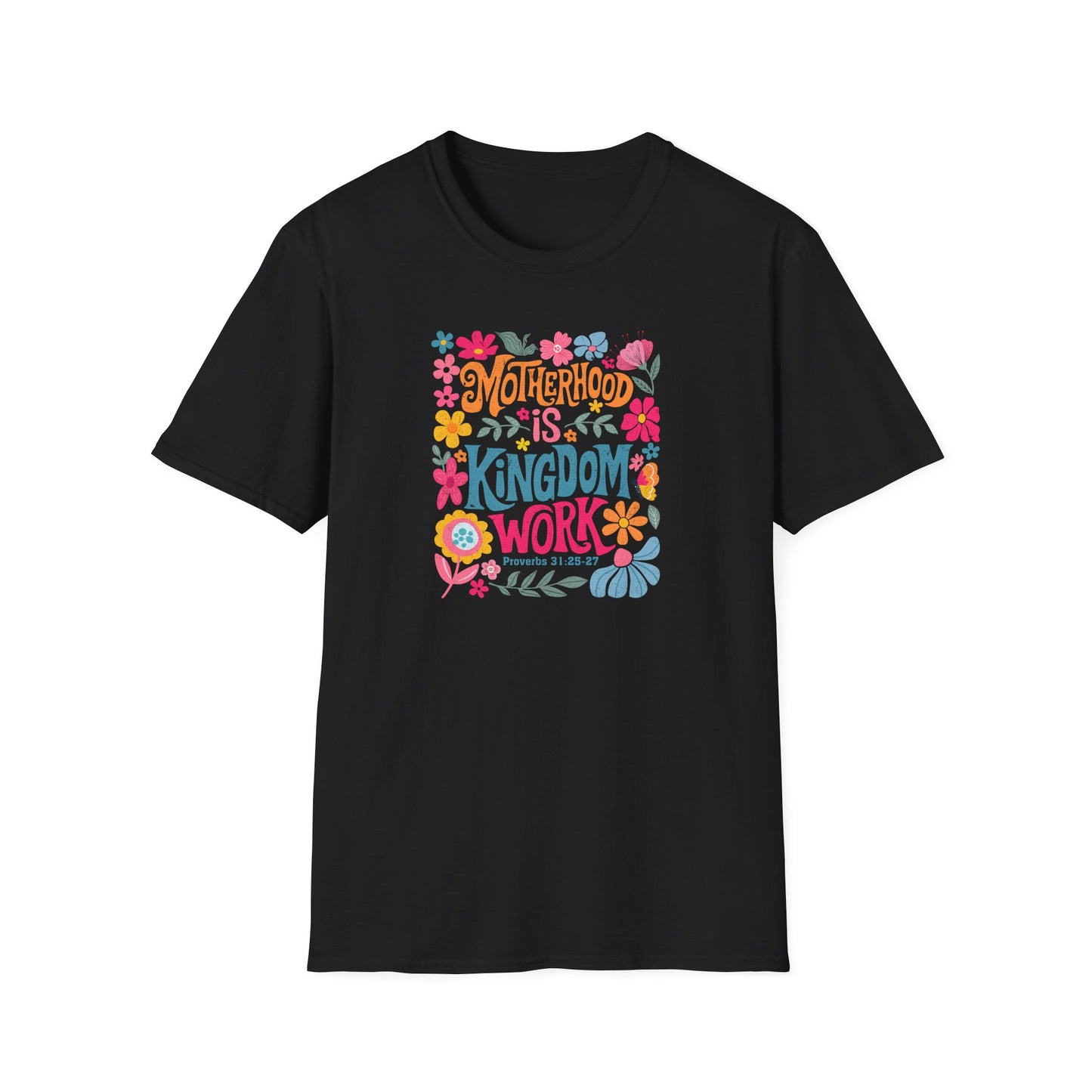 Motherhood is Kingdom Work Softstyle T-Shirt