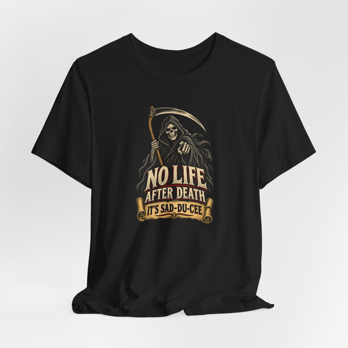 "It's Sad-du-cee" Front Print Vintage Grim Reaper Front Print T-Shirt